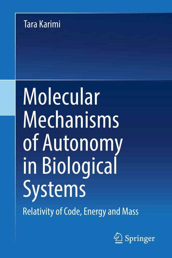 Molecular Mechanisms of Autonomy in Biological Systems | 1:a upplagan