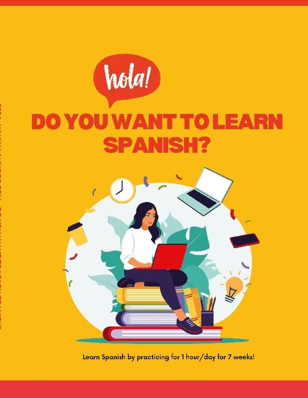 Do you want to learn spanish? : Learn Spanish by practicing for 1 hour/day | 1:a upplagan