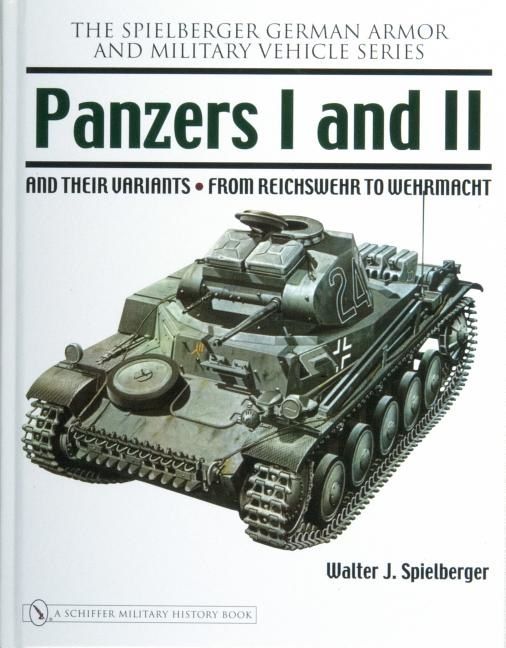 Panzers i and ii and their variants - from reichswehr to wehrmacht | 0:e upplagan
