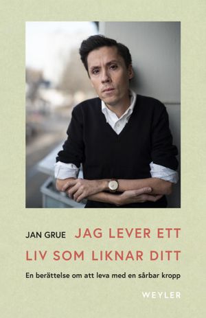 Jag lever ett liv som liknar ditt