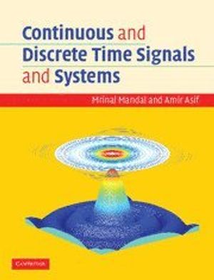 Continuous And Discrete Time Signals And Systems | 1:a upplagan