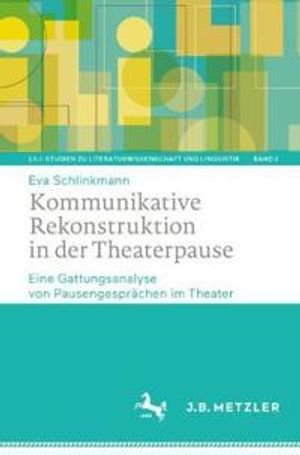 Kommunikative Rekonstruktion in der Theaterpause | 1:a upplagan