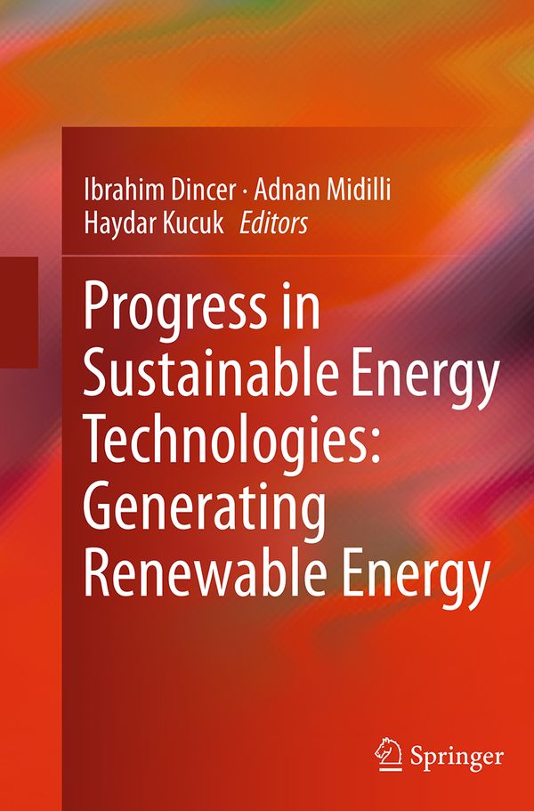 Progress in Sustainable Energy Technologies: Generating Renewable Energy | 1:a upplagan