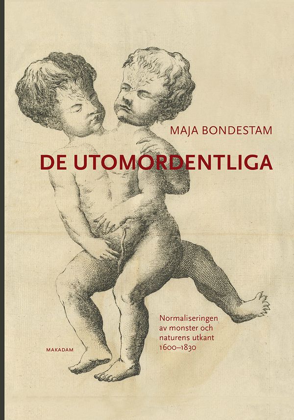 De utomordentliga: Normaliseringen av monster och naturens utkant 1600-1830 | 0:e upplagan