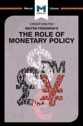An Analysis of Milton Friedman's The Role of Monetary Policy | 1:a upplagan