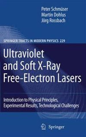 Ultraviolet and Soft X-Ray Free-Electron Lasers