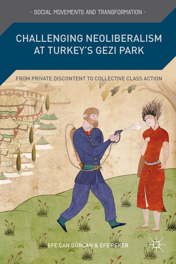 Challenging Neoliberalism at Turkey’s Gezi Park | 1:a upplagan