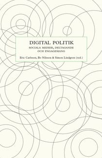 Digital politik. Sociala medier, deltagande och engagemang