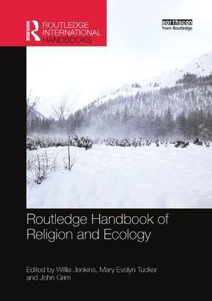 Routledge Handbook of Religion and Ecology | 1:a upplagan