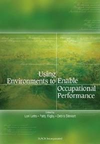 Using Environments to Enable Occupational Performance | 0:e upplagan