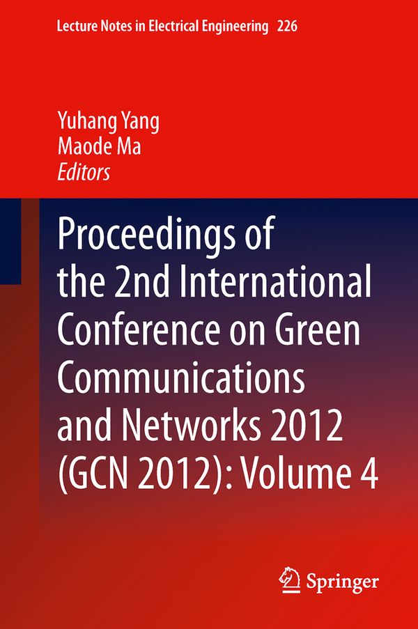Proceedings of the 2nd International Conference on Green Communications and Networks 2012 (GCN 2012): Volume 4 | 1:a upplagan