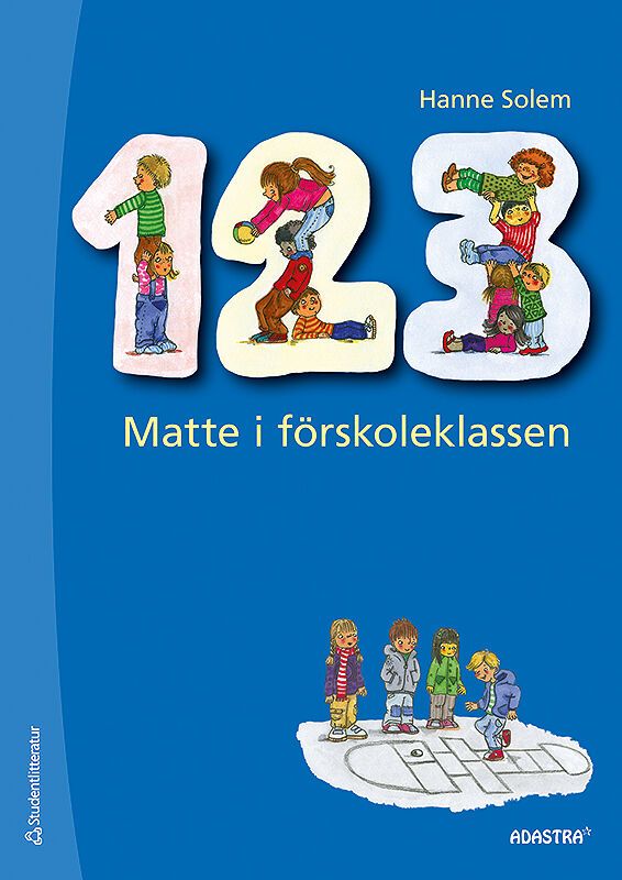 1 2 3 Matte i förskoleklassen | 2:a upplagan