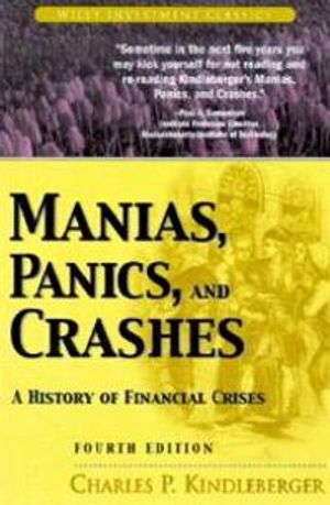 Manias, Panics, and Crashes: A History of Financial Crises, 4th Edition | 1:a upplagan