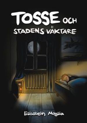 Tosse och Stadens Väktare | 1:a upplagan