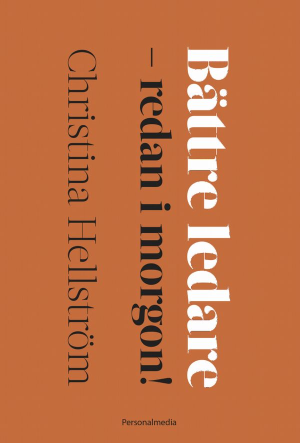 Bättre ledare - redan i morgon! | 2:a upplagan