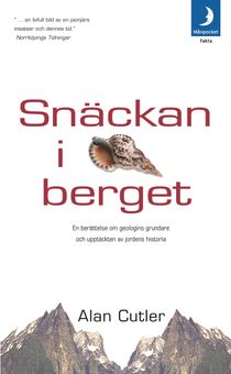 Snäckan i berget : en berättelse om geologins grundare och upptäckten av jordens historia