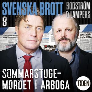 Svenska brott. S1, Sommarstugemordet i Arboga. A8 | 1:a upplagan