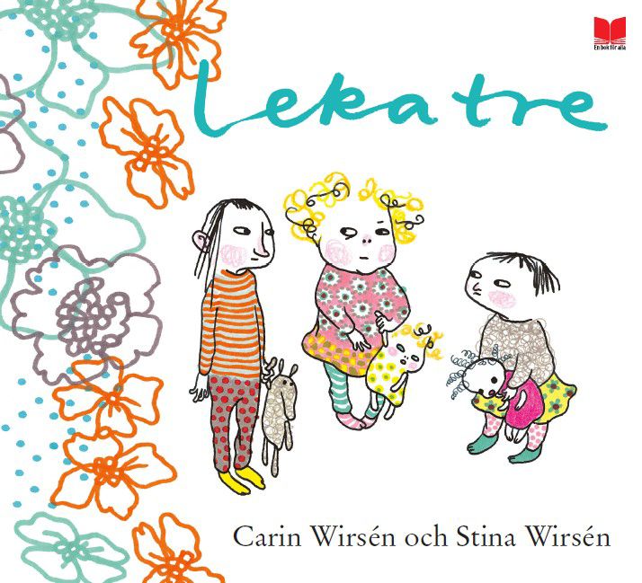Leka tre - Carin Wirsén