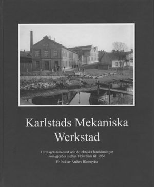 Karlstads Mekaniska Werkstad | 1:a upplagan