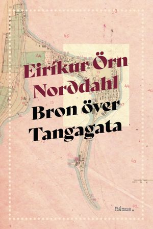 Bron över Tangagata | 1:a upplagan