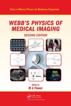 Webbs physics of medical imaging | 0:e upplagan