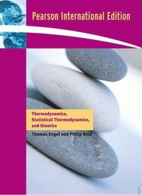 Thermodynamics, Statistical Thermodynamics, & Kinetics