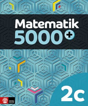 Matematik 5000+ Kurs 2c Lärobok Upplaga 2021 |  2:e upplagan