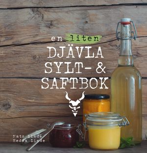 En liten djävla sylt- och saftbok | 1:a upplagan