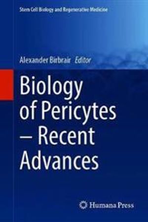 Biology of Pericytes – Recent Advances | 1:a upplagan