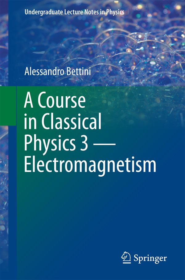 A Course in Classical Physics 3 — Electromagnetism | 1:a upplagan