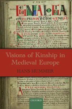 Visions of Kinship in Medieval Europe