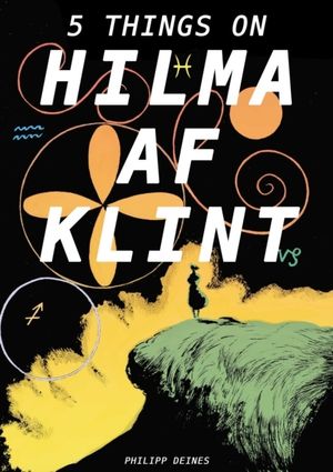 Five Lives of Hilma af Klint