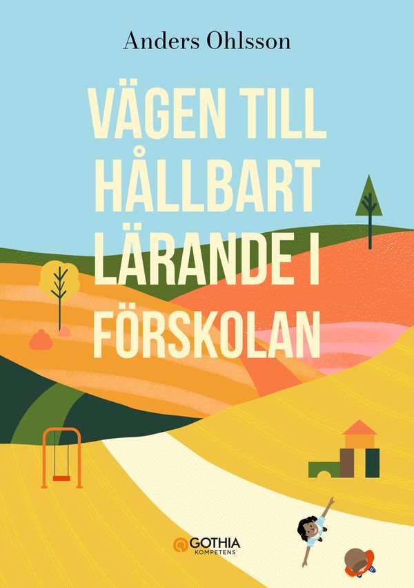 Vägen till hållbart lärande i förskolan | 0:e upplagan