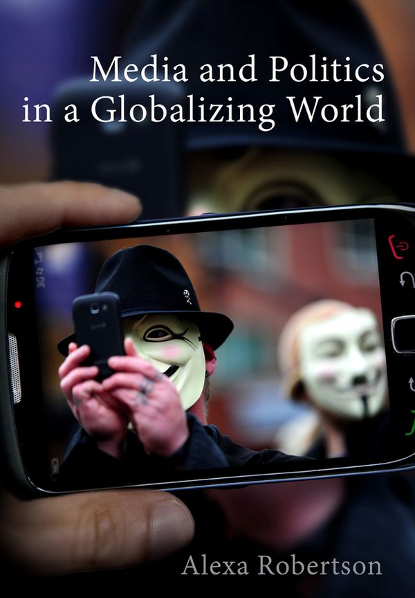 Media and Politics in a Globalizing World | 1:a upplagan