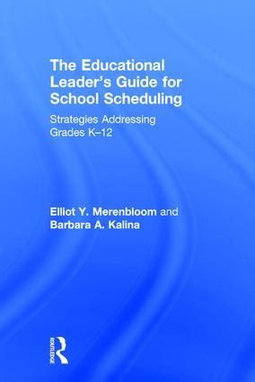The Educational Leader's Guide for School Scheduling | 1:a upplagan