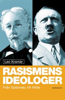 Rasismens ideologer : från Gobineau till Hitler