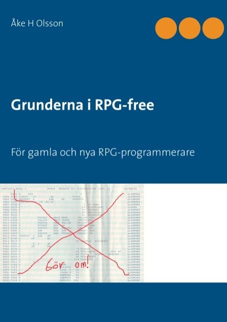 Grunderna i RPG-free : för gamla och nya RPG-programmerare | 1:a upplagan