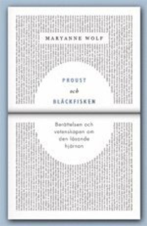 Proust och bläckfisken : berättelsen och vetenskapen om den läsande hjärnan