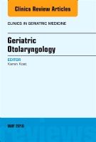Geriatric Otolaryngology, An Issue of Clinics in Geriatric Medicine | 0:e upplagan