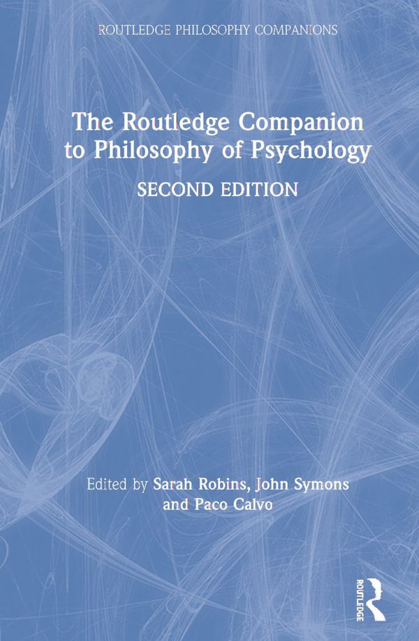 The Routledge Companion to Philosophy of Psychology | 2:a upplagan