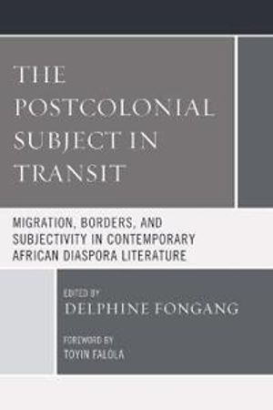 The Postcolonial Subject in Transit