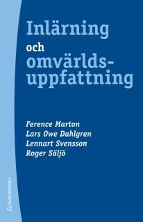 Inlärning och omvärldsuppfattning : En bok om den studerande människan | 4:e upplagan