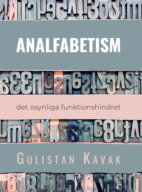 Analfabetism - det osynliga funktionshindret | 0:e upplagan