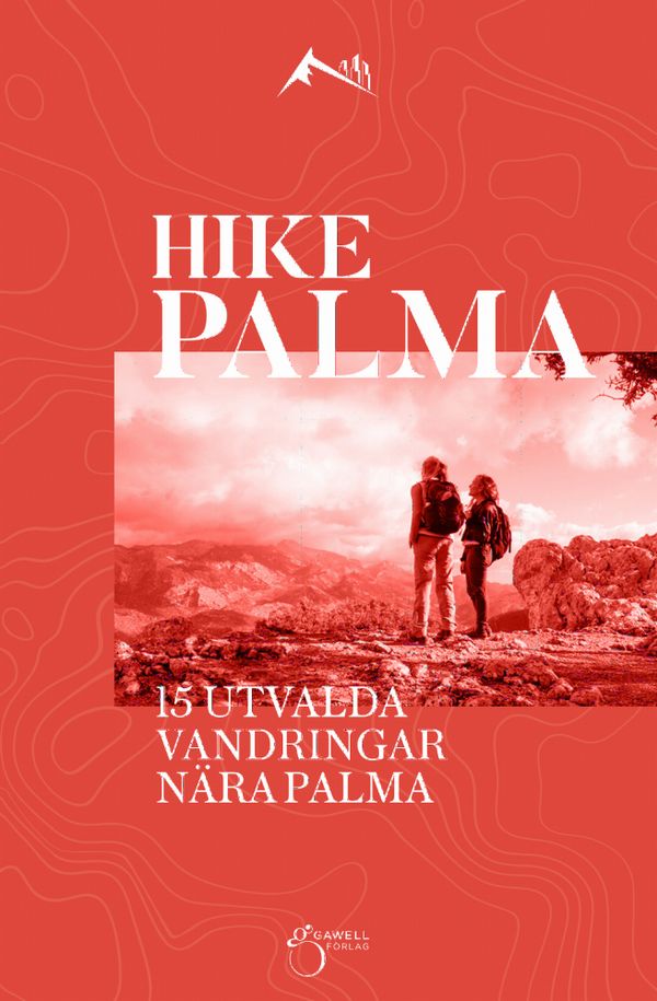 HIKE-Palma,  15 utvalda vandringar nära Palma | 1:a upplagan