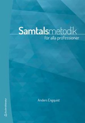 Samtalsmetodik - för alla professioner | 1:a upplagan