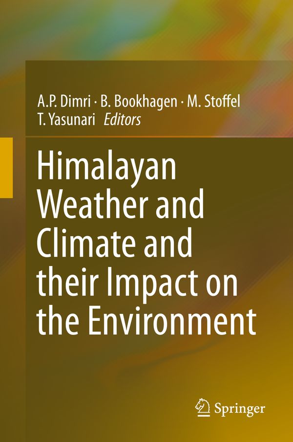 Himalayan Weather and Climate and their Impact on the Environment | 1:a upplagan