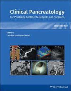 Clinical Pancreatology for Practising Gastroenterologists and Surgeons |  2:e upplagan