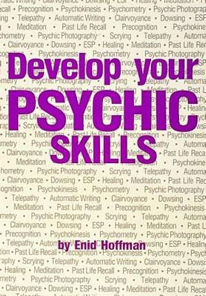 Develop Your Psychic Skills