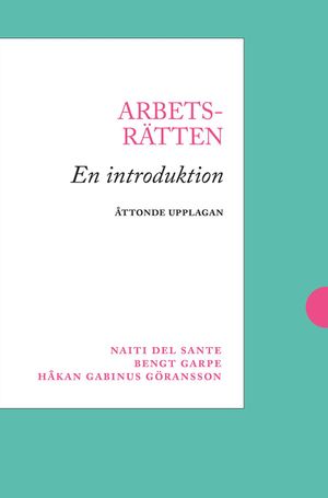 Arbetsrätten : En introduktion | 8:e upplagan