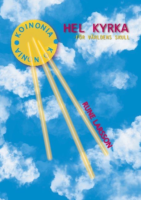 Hel kyrka : för världens skull | 1:a upplagan